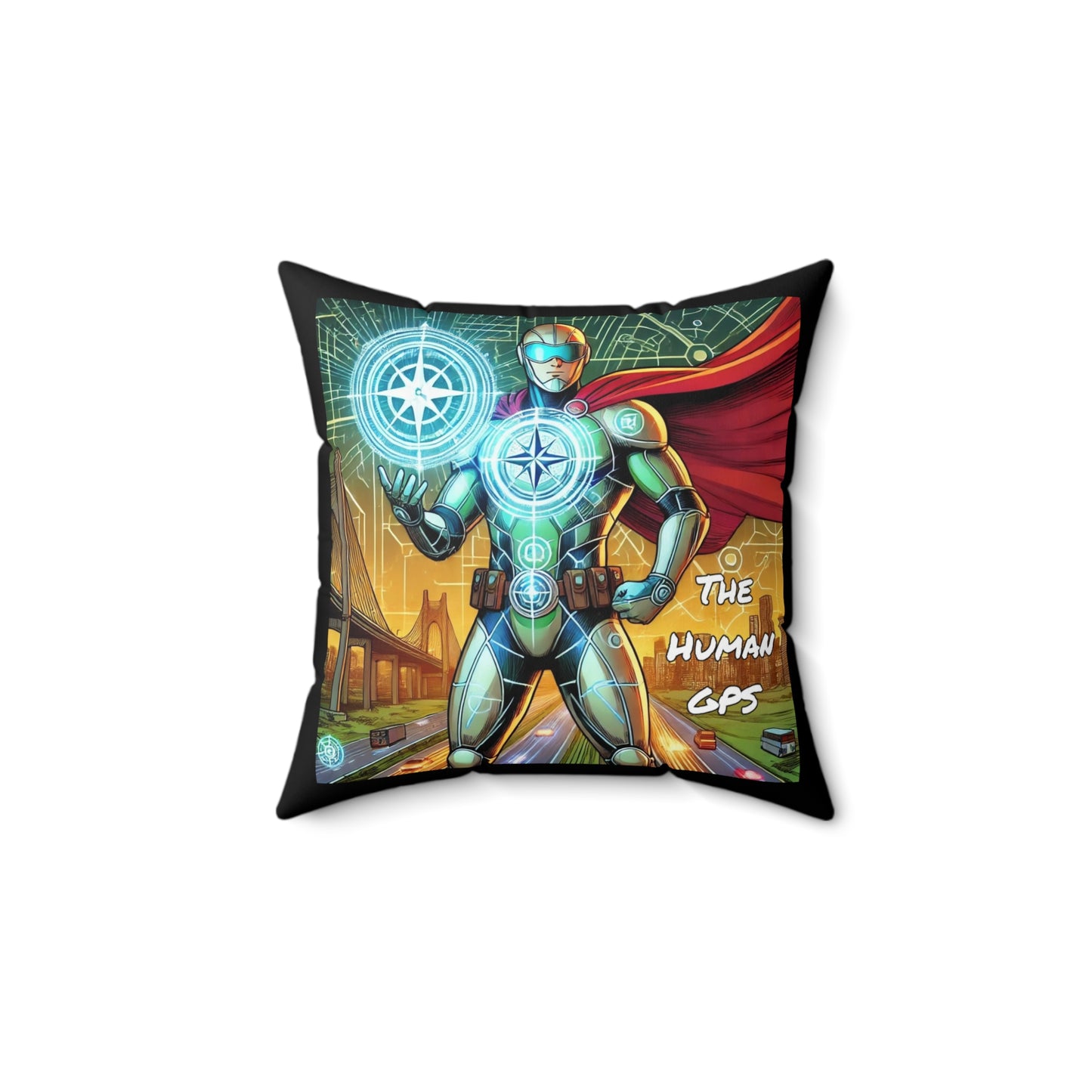 The Human GPS Super Hero Spun Polyester Square Pillow